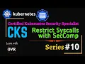 Kubernetes Security - Restrict a Container s Syscalls with seccomp
