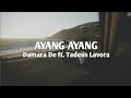 Download Lagu Ayang ayang - Damara De ft. Tadeus Lavora [avlirik12]