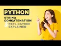 Python String Concatenation and Replication Explained