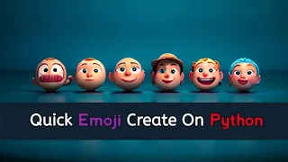 how to create emoji using python - Indicoderz
