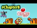 Chapter 8 Trapped in Machine Bounce Tales Full Gameplay