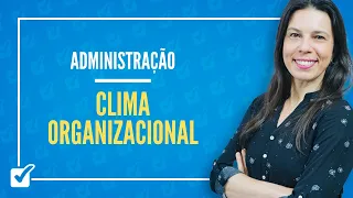 12.02. Aula de Clima Organizacional (Administração)