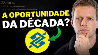 COMO BBAS3 VAI TE DEIXAR RICO - BANCO DO BRASIL É A OPORTUNIDADE DA DÉCADA?