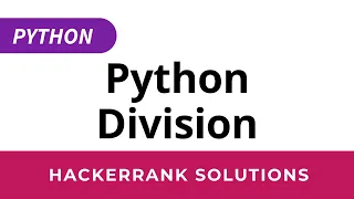 Python HackerRank Solutions Division