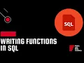 Writing User Defined Functions in SQL Easiest way to learn SQL real-life dataset