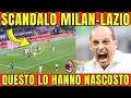 Lagu 🔴 SCANDALO MILAN-LAZIO 1-0. ESPLODE LA BUFERA. LA VERITÀ SHOCK CHE NESSUNO VI MOSTRA
