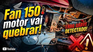 Esse motor vai quebrar a qualquer momento!! FAN150 