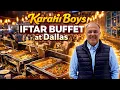 Is Iftar Buffet at Karahi Boys Dallas Worth It