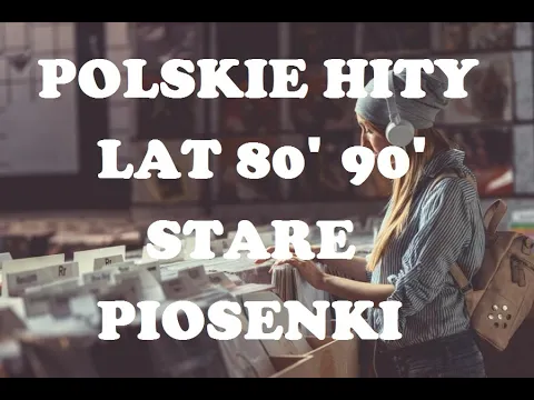 Download MP3 POLSKIE STARE PRZEBOJE HITY LAT 80 90 VOL 1