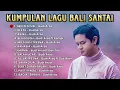 Kumpulan Lagu Bali Santai by Budi Arsa