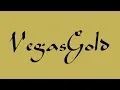 Vegas Gold