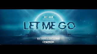 Download Mike Reverie \u0026 Scott Seymour - Let me go - (Out Now) MP3