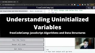 Understanding Uninitialized Variables Basic JavaScript freeCodeCamp tutorial