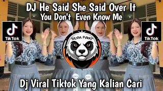 dj he said she said over it dj you dont even know my by imam sidik viral tiktok terbaru 2026 
