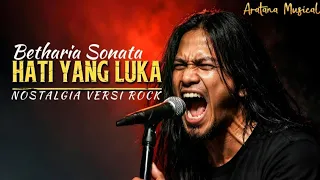 betharia sonata hati yang luka versi rock paling emosional aratana musical