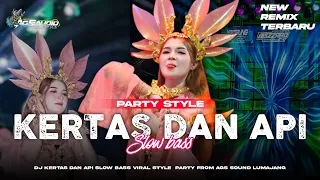 dj dangdut terbaru kertas dan api slow bass viral style party from ags sound lumajang