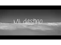 Mi Destino - Tercer Cielo