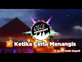 Download Lagu Dj Ketika Cinta Menangis ( Andra Respati Ft Elsa Pitaloka )