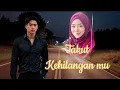 Lagu Takut Kehilanganmu - 4TCHAN /Lagu slow melayu/Lagu sedih / Lagu Menyayat hati