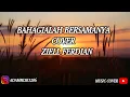Download Lagu BAHAGIALAH BERSAMANYA - COVER + LIRIK ( COVER BY ZIELL FERDIAN )