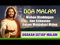 Download Lagu DOA MALAM  🔵Mohon Bimbingan dan Kekuatan dalam Menjalani Hidup ( Doakan Setiap Malam ) MP3
