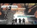 Lagu TANPA IKLAN St12 Full Album Jalan Terbaik || ATSL _ Rasa Yang Tertinggal _ Aku Masih Sayang
