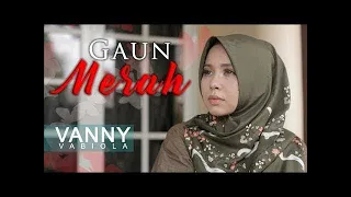 vanny vabiola gaun merah musik video lirik cover lagu nostalgia