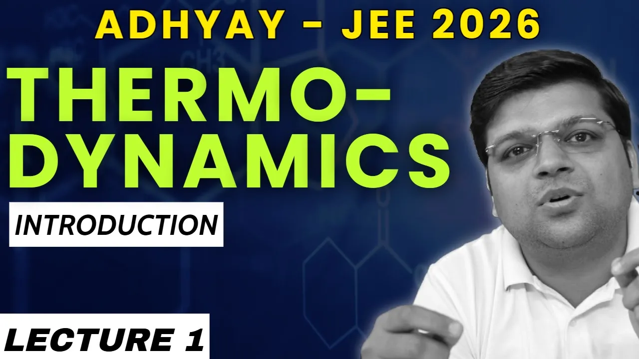 L-1 Introduction - Thermodynamics | Adhyay -2026 | DexterChem