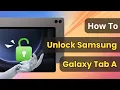 How To Unlock Samsung Tablet Forgot Password Without Losing Data/Factory Reset