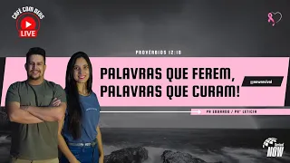 PALAVRAS que ferem! PALAVRAS que curam!