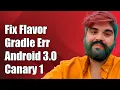 Fixing flavorDimensions Gradle Error in Android Studio 3 0 Canary 1