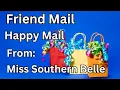 Download Lagu Friend Mail - Happy Mail - Made My Day Mail - From Miss Southern Belle