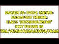 Fatal error Uncaught Error Class DOMDocument not found in