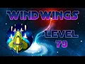Download Lagu Wind wings Level 79