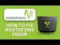 Windstream Router DNS Error Manual Configuration Fix