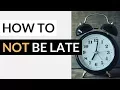 Download Lagu How to Avoid Being Late for School or Work » 10 Tips to Be On Time