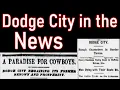 10 Times Dodge City Made National Headlines During the Wild West