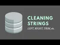 Cleaning Strings SQL - LEFT RIGHT TRIM UPPER LOWER CONCAT