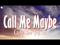 Download Lagu Carly Rae Jepsen - Call Me Maybe (Lyrics)