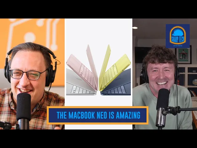 Video: The Nerdy Joys of the Macbook Neo | Sharp Tech with Ben Thompson