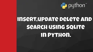 Getting Start With Python Insert Update Delete and Search Operation using SQLite in Python