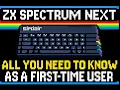 Getting started with the ZX Spectrum Next