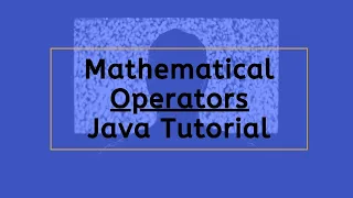 Mathematical Operators in Java Java Tutorial
