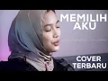 Arsy Widianto, Tiara Andini - Memilih Aku | Cover by Aqila Jessenia