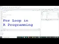 how to use for loop in R programming Language For loop in R studio