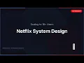 Netflix System Design Interview How Netflix Streams to 200M Users