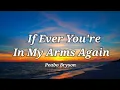 Download Lagu Peabo Bryson - If Ever You're In My Arms Again (Lyrics) MP3