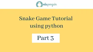 Learn how to make your childhood snake game using python Python Projects Learn Python Part 3