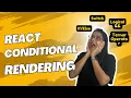Conditional Rendering In Reactjs React Tutorial Series
