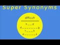 Super Synonyms - DIFFICULT